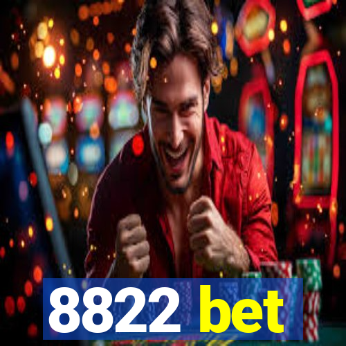 8822 bet